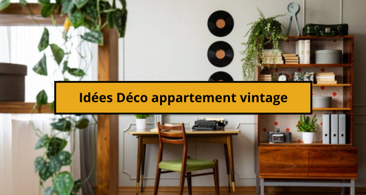 Idées Déco appartement vintage