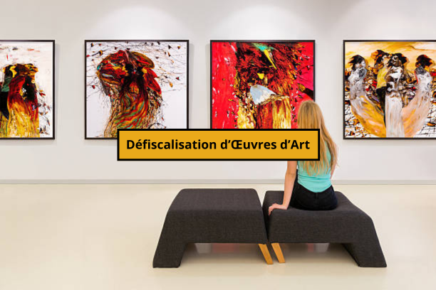 Défiscalisation d’Œuvres d’Art : Comment Réduire Vos Impôts avec l'Art