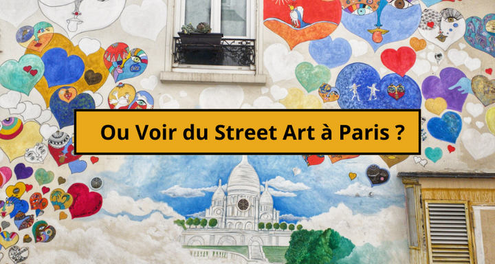 Ou Trouver du Street Art à Paris ?